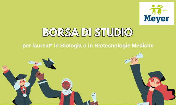 Borsa di studio per laureat* in Biologia o in Biotecnologie Mediche presso la SOSA Epidemiologia del Meyer