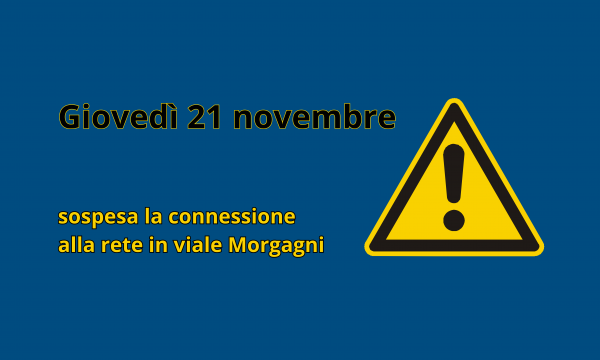 Giovedì 21 novembre, sospesa la connessione alla rete in viale Morgagni