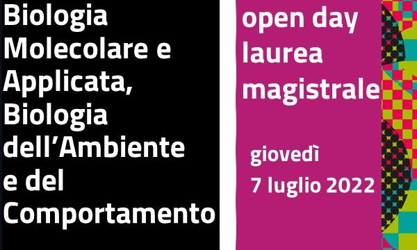 7 luglio Open Day Magistrale Biologia Molecolare e Applicata, Biologia dell'Ambiente e del Comportamento