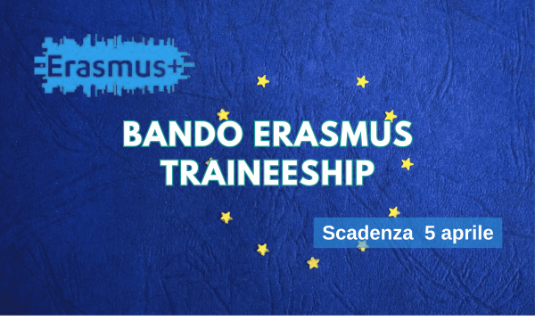 E' online il Bando Erasmus Traineeship
