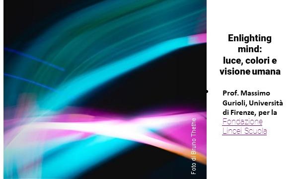 per la Fondazione dei Lincei video-conferenza su 'Enlighting mind: luce, colori e visione umana'