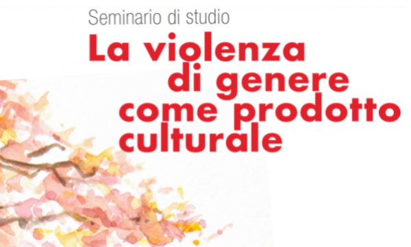 SEMINARIO -La violenza di genere come prodotto culturale